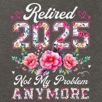 Retirement 2025 Women Retired 2025 Not My Problem Anymore Cotton Canvas Backpack