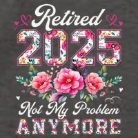 Retirement 2025 Women Retired 2025 Not My Problem Anymore Vector Backpack