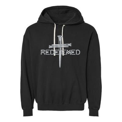 Redeemed 3 Nails Cross By Jesus Christ Christian Faith Embroidered Embroidered Garment-Dyed Fleece Hoodie