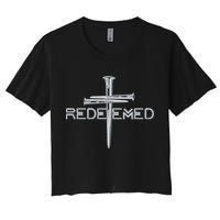 Redeemed 3 Nails Cross By Jesus Christ Christian Faith Embroidered Embroidered Women's Crop Top Tee