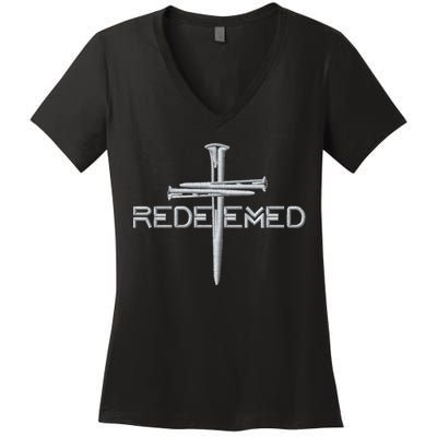 Redeemed 3 Nails Cross By Jesus Christ Christian Faith Embroidered Embroidered Women's V-Neck T-Shirt