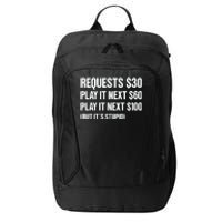 Requests $30 Play It Next $60 Play It Next $100 But Its Stupid City Backpack