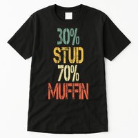 Retro 30 Stud 70 Muffin Sarcasm Dad Bod Figure Tall T-Shirt