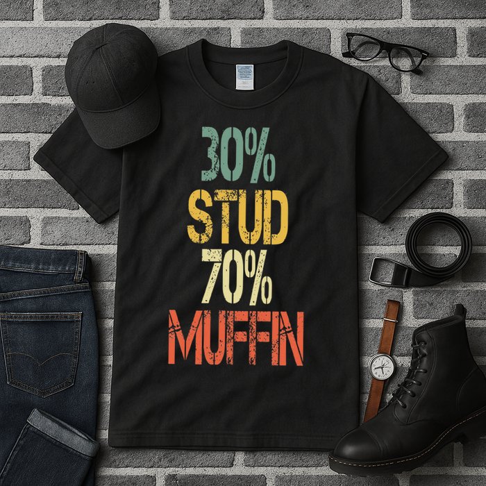 Retro 30 Stud 70 Muffin Sarcasm Dad Bod Figure Tall T-Shirt