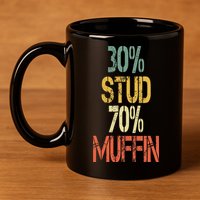 Retro 30 Stud 70 Muffin Sarcasm Dad Bod Figure 11oz C Handle Ceramic Mug