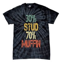 Retro 30 Stud 70 Muffin Sarcasm Dad Bod Figure Tie-Dye T-Shirt