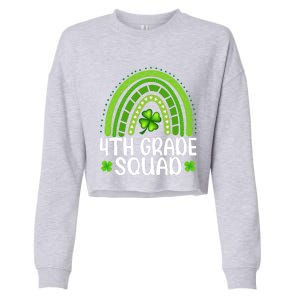 Rainbow 4th Grade Squad Teacher St Patrick's Day Gift Cropped Pullover Crew