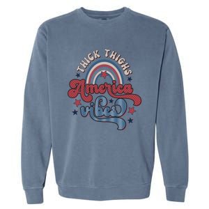 Retro 4th Of July Great Gift Funny Thick Thigs America Vibes Usa Gift Garment-Dyed Sweatshirt