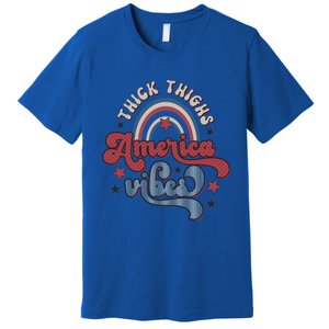 Retro 4th Of July Great Gift Funny Thick Thigs America Vibes Usa Gift Premium T-Shirt