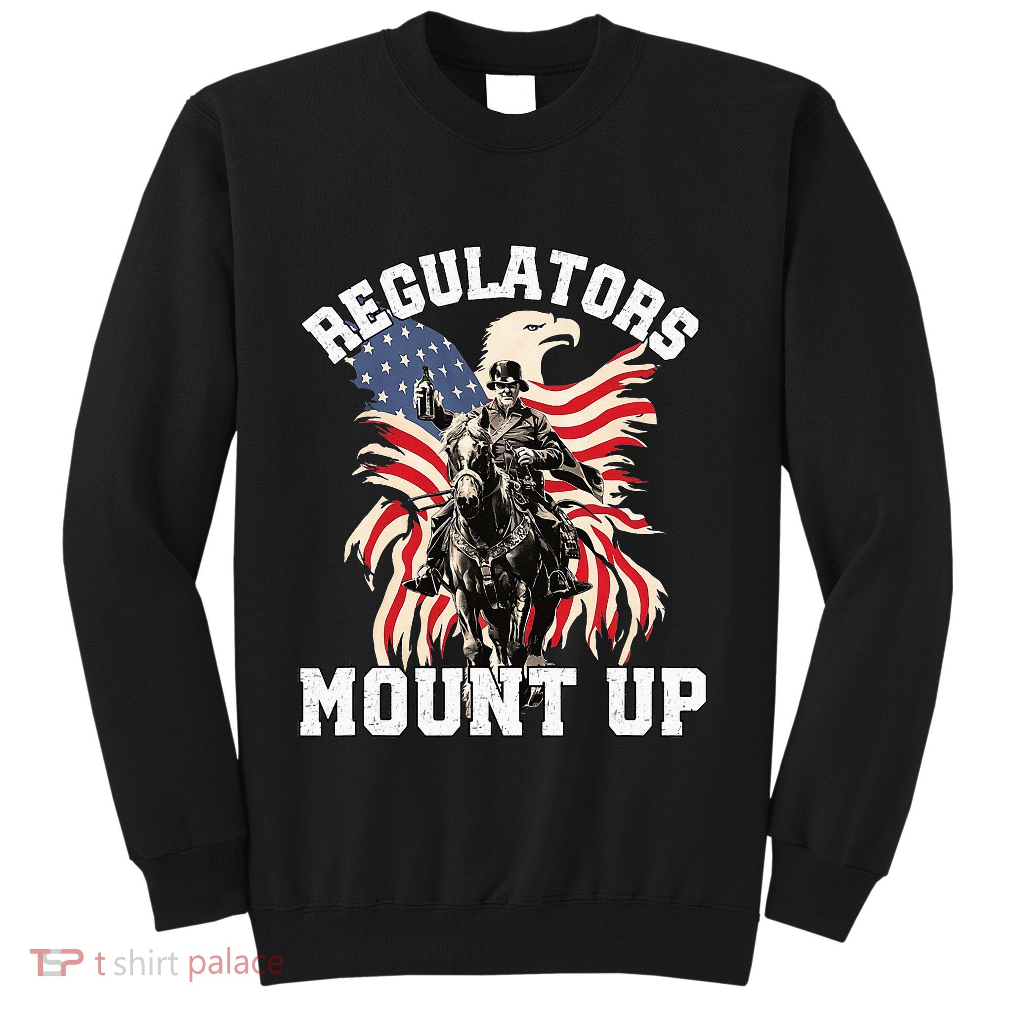 Regulators 4th Of July Independence Day Eagle Sweatshirt