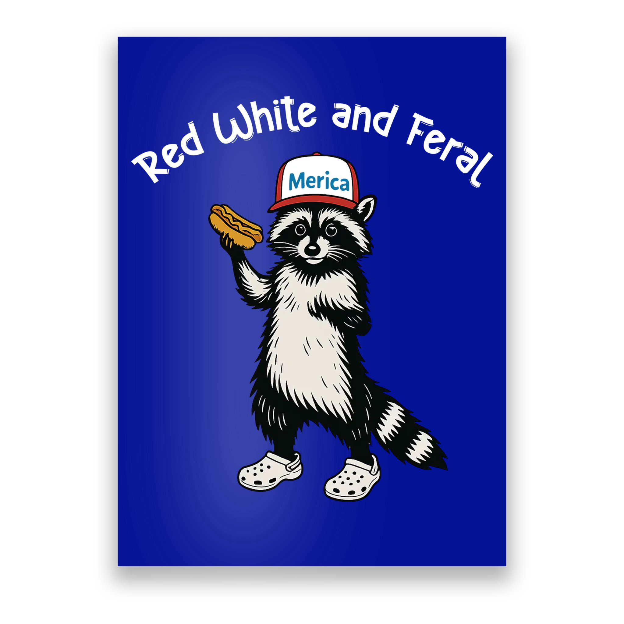 Raccoon 4th Of July Patriotic Funny Cute Red White And Feral Poster