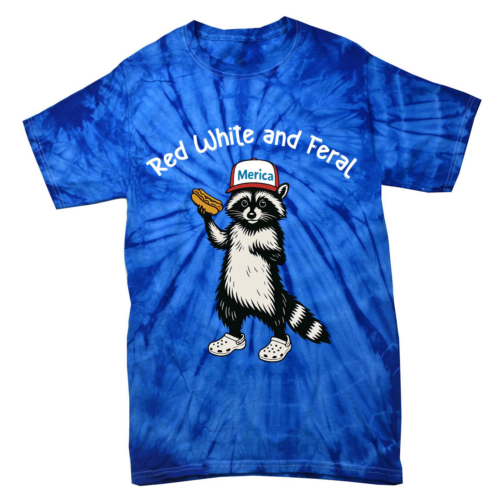Raccoon 4th Of July Patriotic Funny Cute Red White And Feral Tie-Dye T-Shirt