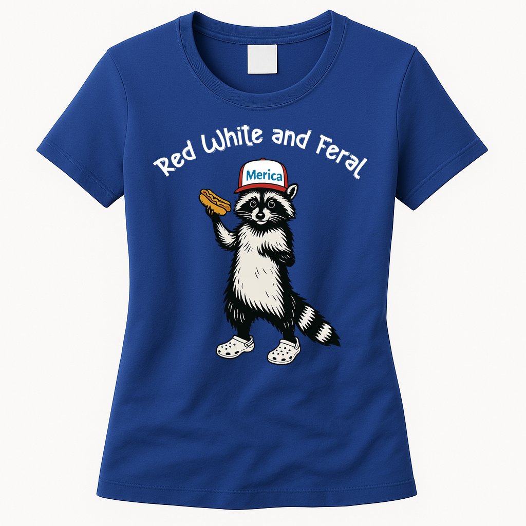 Raccoon 4th Of July Patriotic Funny Cute Red White And Feral Womens T-Shirt
