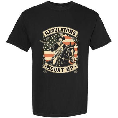 Regulators 4th Of July Independence Day Regulators Mount Up Garment-Dyed Heavyweight T-Shirt