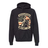 Regulators 4th Of July Independence Day Regulators Mount Up Premium Hoodie