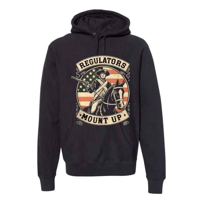 Regulators 4th Of July Independence Day Regulators Mount Up Premium Hoodie