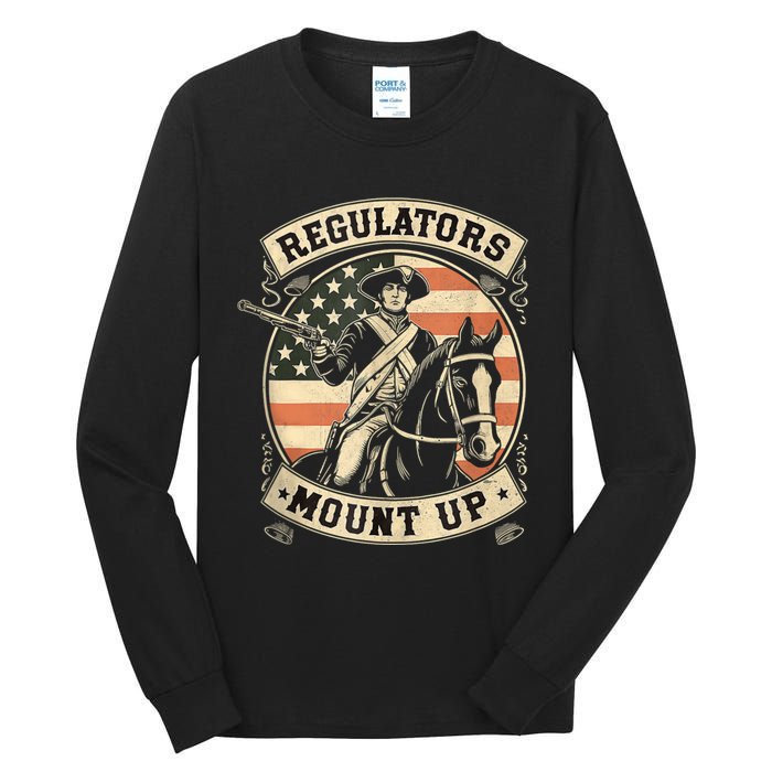 Regulators 4th Of July Independence Day Regulators Mount Up Tall Long Sleeve T-Shirt