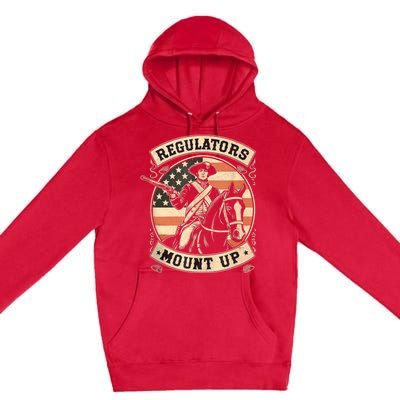 Regulators 4th Of July Independence Day Regulators Mount Up Premium Pullover Hoodie