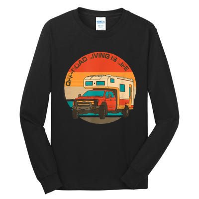 Rugged 4x4 Pickup Truck Retro Sunset OffRoad Living Is Life Tall Long Sleeve T-Shirt