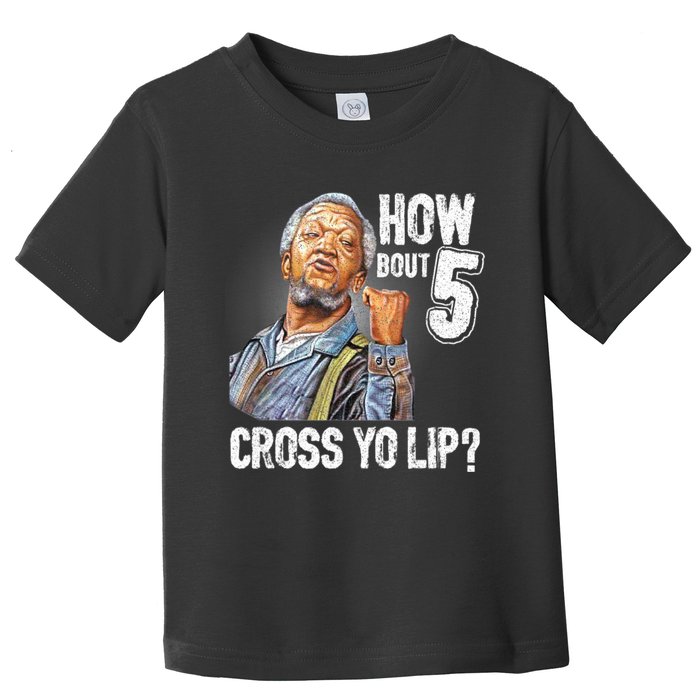 Retro 5 Cross Sanford And Son Funny For Men And Women Toddler T-Shirt