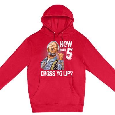 Retro 5 Cross Sanford And Son Funny For Men And Women Premium Pullover Hoodie