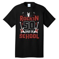 Rockin 50 Days Of School 50th Day Of School 50 Days Smarter Tall T-Shirt