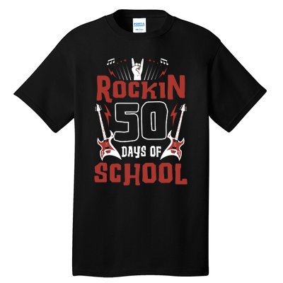 Rockin 50 Days Of School 50th Day Of School 50 Days Smarter Tall T-Shirt