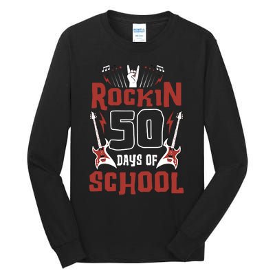 Rockin 50 Days Of School 50th Day Of School 50 Days Smarter Tall Long Sleeve T-Shirt