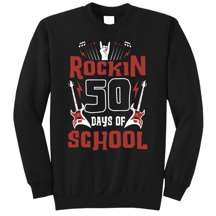 Rockin 50 Days Of School 50th Day Of School 50 Days Smarter Tall Sweatshirt