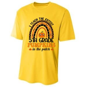 Rainbow 5Th Grade Teacher I Teach The Cutest Pumpkins Great Gift Performance Sprint T-Shirt