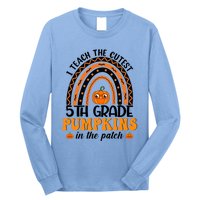 Rainbow 5Th Grade Teacher I Teach The Cutest Pumpkins Great Gift Long Sleeve Shirt