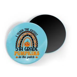 Rainbow 5Th Grade Teacher I Teach The Cutest Pumpkins Great Gift Magnet