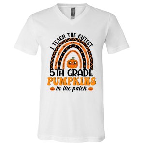 Rainbow 5Th Grade Teacher I Teach The Cutest Pumpkins Great Gift V-Neck T-Shirt