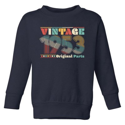 Retro 60s 70s Style Vintage 1953 Original Parts 70th Birthday Toddler Sweatshirt