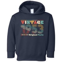 Retro 60s 70s Style Vintage 1953 Original Parts 70th Birthday Toddler Hoodie