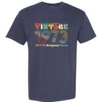 Retro 60s 70s Style Vintage 1973 Original Parts 50th Birthday Garment-Dyed Heavyweight T-Shirt