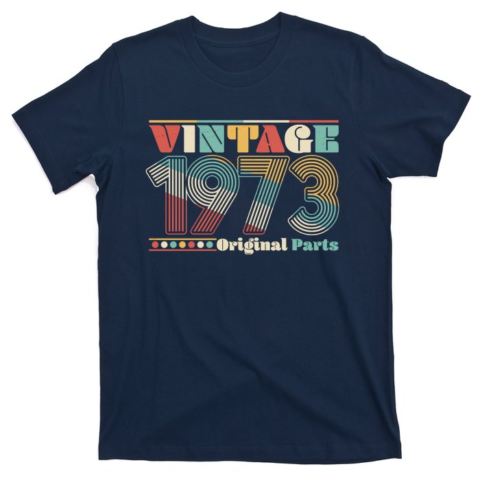 Retro 60s 70s Style Vintage 1973 Original Parts 50th Birthday T-Shirt