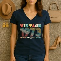 Retro 60s 70s Style Vintage 1973 Original Parts 50th Birthday Women's V-Neck T-Shirt