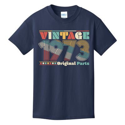 Retro 60s 70s Style Vintage 1973 Original Parts 50th Birthday Kids T-Shirt