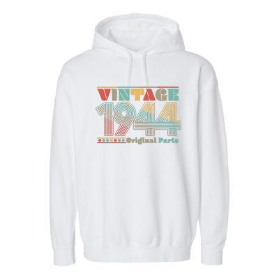 Retro 60s 70s Style Vintage 1944 Original Parts 80th Birthday Garment-Dyed Fleece Hoodie