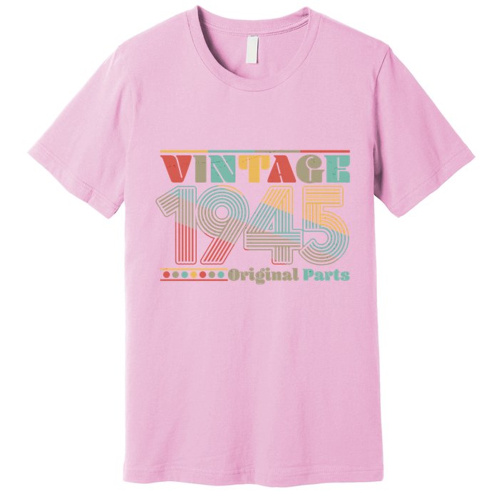 Retro 60s 70s Style Vintage 1945 Original Parts 80th Birthday Premium T-Shirt