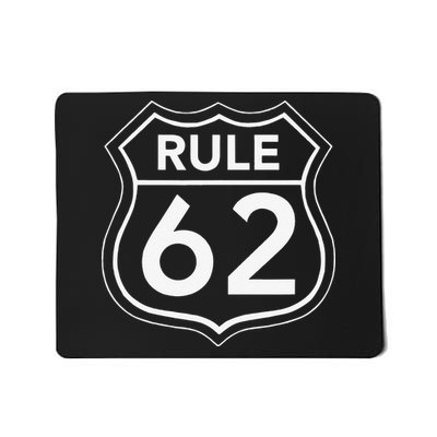 RULE 62 Alcoholics AA Anonymous Living In Sobriety Recovery Mousepad