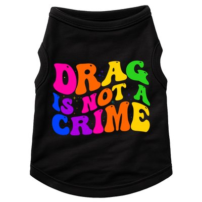 Retro 60's Drag Is Not A Crime Doggie Tank
