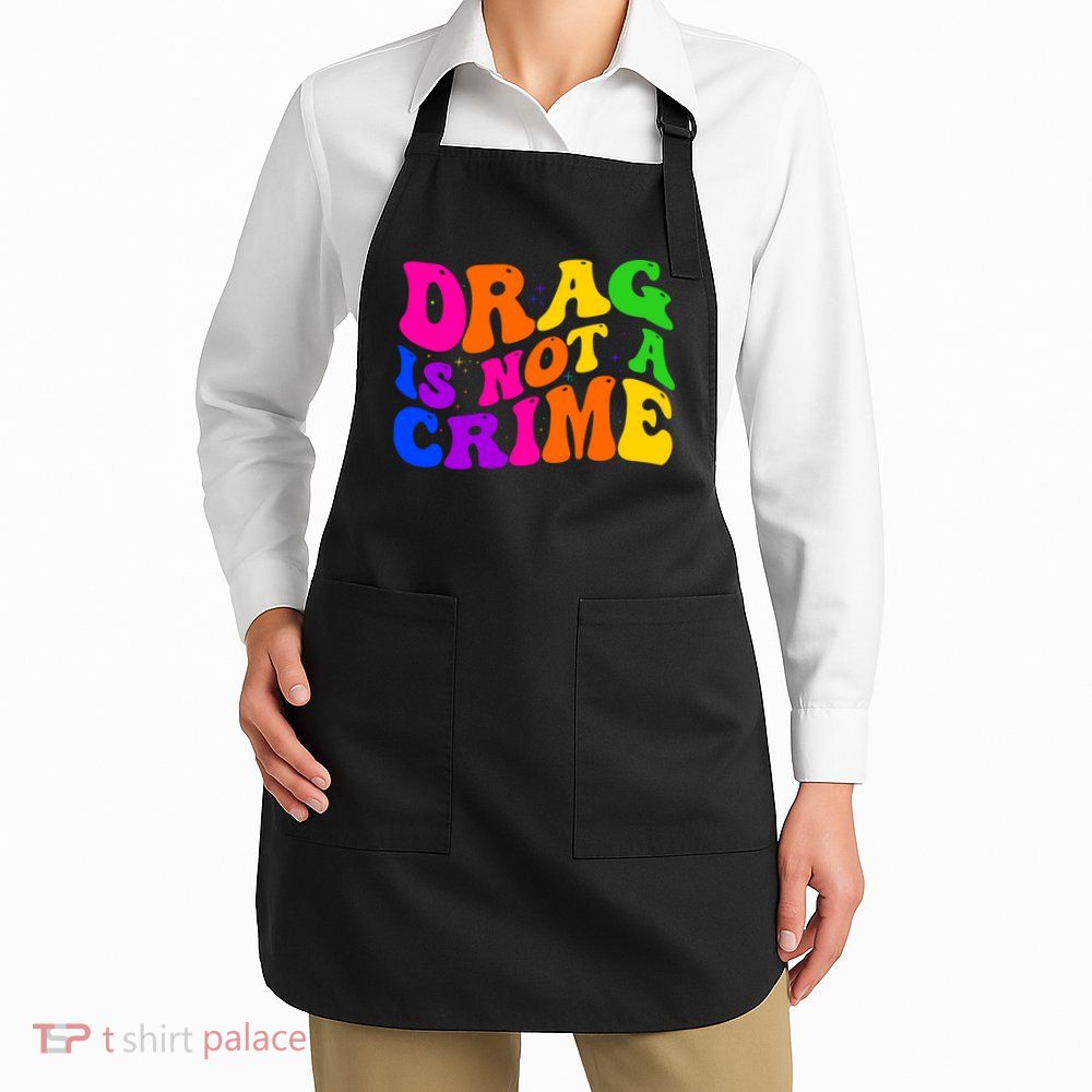Retro 60's Drag Is Not A Crime Apron