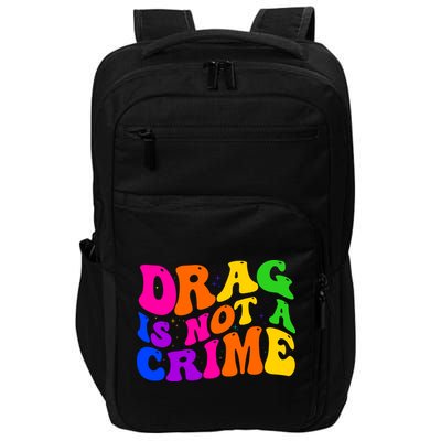 Retro 60's Drag Is Not A Crime Impact Tech Backpack
