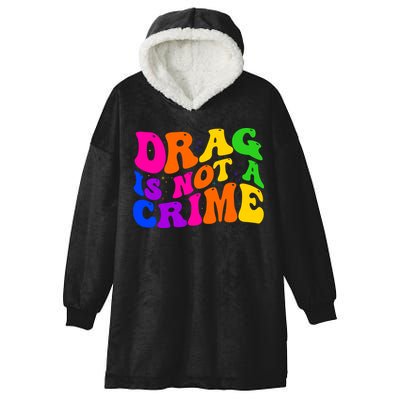 Retro 60's Drag Is Not A Crime Hooded Wearable Blanket