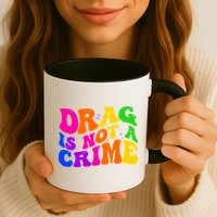 Retro 60's Drag Is Not A Crime Mug
