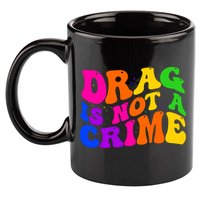 Retro 60's Drag Is Not A Crime 11oz C Handle Ceramic Mug