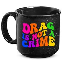 Retro 60's Drag Is Not A Crime 15oz Campfire Ceramic Mug