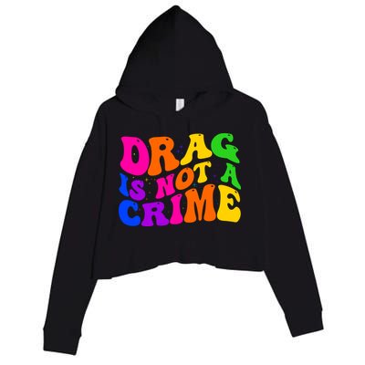 Retro 60's Drag Is Not A Crime Crop Fleece Hoodie
